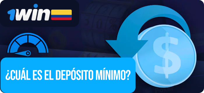 Sobre el depósito mínimo en 1Win